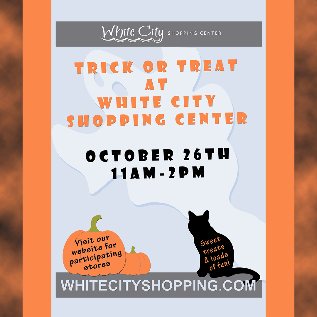 Trick or Treat at White City Shopping Center